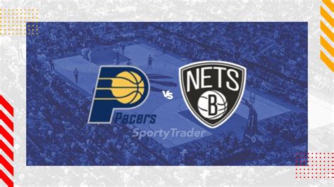 pacers vs nets prediction|Indiana Pacers vs Brooklyn Nets Prediction, Bet Builder Tips.